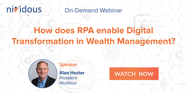 Ondemand webinar on How does RPA enable Digital Transformation in Wealth Management?