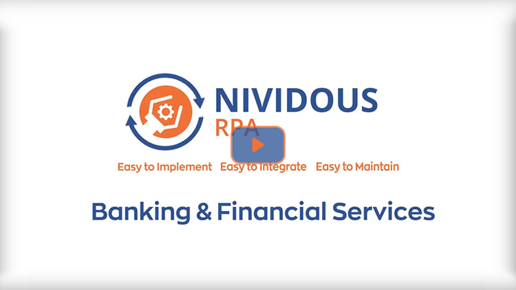 Nividous RPA for Banking & Financial Services