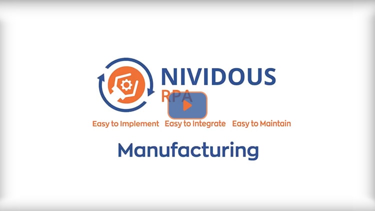 Nividous RPA for Manufacturing Industry