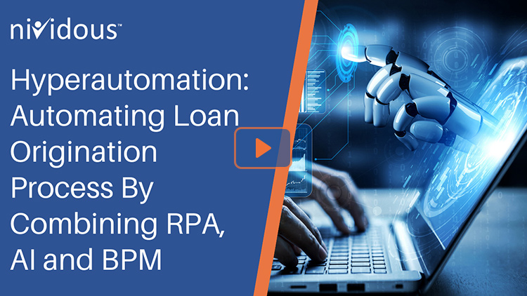 Hyperautomation: Automating Loan Origination Process by Combining RPA, AI and BPM