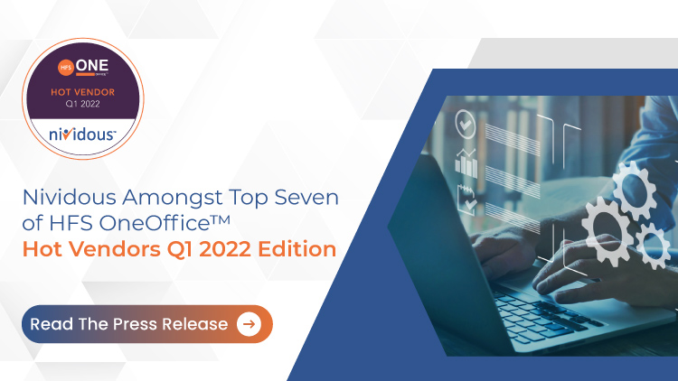 Nividous Amongst Top Seven of HFS OneOffice Hot Vendors Q1 2022 Edition