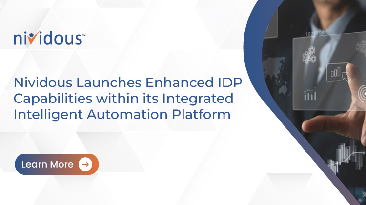 Nividous Launches Enhanced IDP Capabilities within its Integrated Intelligent Automation Platform