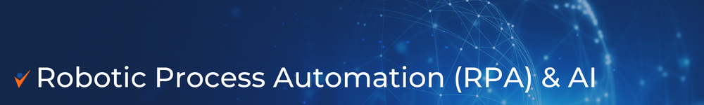 Robotic Process Automation (RPA) & AI