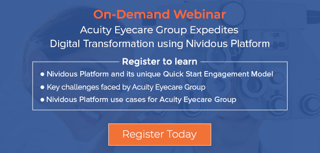 On demand webinar on Acuity Eyecare Group Expedites Digital Transformation using Nividous’ Robotic Process Automation