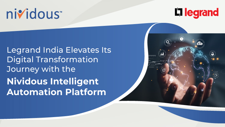 Legrand India Elevates its Digital Transformation Journey with the Nividous Intelligent Automation Platform PR Feature|Legrand India Elevates its Digital Transformation Journey with the Nividous Intelligent Automation Platform PR Linkedin|Legrand India Elevates its Digital Transformation Journey with the Nividous Intelligent Automation Platform PR Twitter