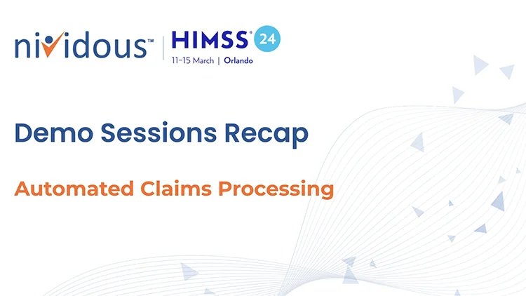 Demo Session at HIMSS 2024: Automated Claims Processing Video Feature