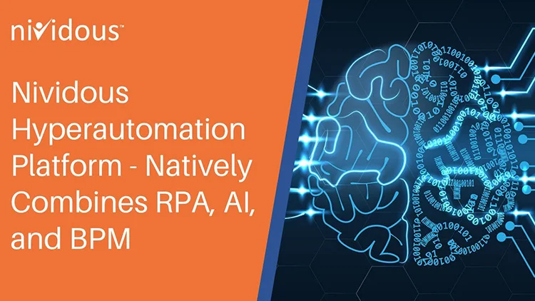 Nividous Hyperautomation Platform Natively Combines RPA AI and BPM Video Feature