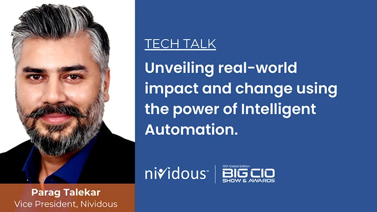 Unveiling real-world impact and change using the power of Nividous Intelligent Automation Platform Video Feature