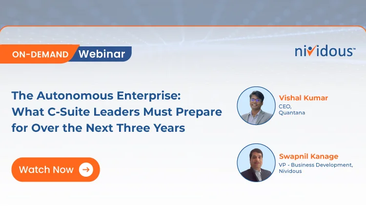 The Autonomous Enterprise: What C-Suite Leaders Must Prepare for Over the Next Three Years On Demand Webinar
